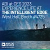 Join Analog Devices at CES 2023 to Experience Life at the Intelligent Edge