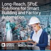 Analog Devices Announces World’s First Long-Reach, Single-pair Power over Ethernet (SPoE) Solutions for Smart Building and Factory Automation