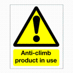 Warning Signs "Anti-climb Products in use"