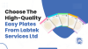 Choose the High Quality Easy Plates from Labtek Services Ltd.