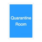 Quarantine Room Sign