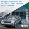 Analog Devices Expands BMS Portfolio to Enable Continuous Battery Monitoring