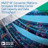 Analog Devices’ New Multi-Channel, Mixed-Signal RF Converter Platform Expands Call Capacity &  Data Throughput for Wireless Carriers