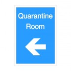 Quarantine Room Left Arrow Sign