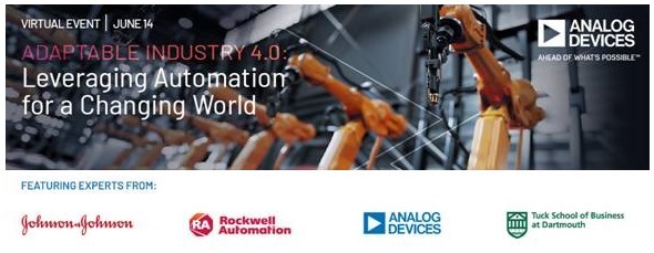 Join us June 14: explore flexible manufacturing for Industry 4.0 with Johnson & Johnson, Rockwell Automation, ADI, and Dr. Ron Adner from the Tuck School at Dartmouth College