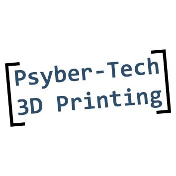 Psyber-Tech 3D Printing