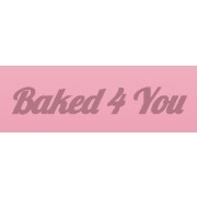 Baked 4 You